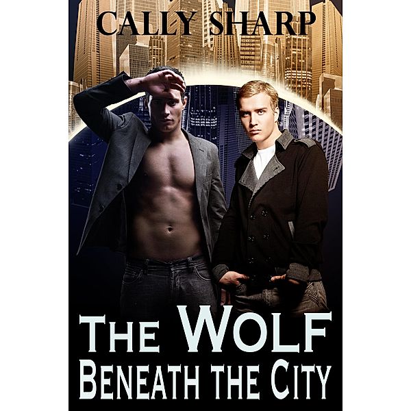 The Wolf Beneath the City, Cally Sharp
