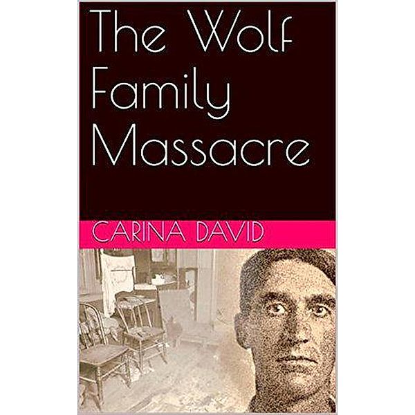 The Wolf Family Massacre, Karina David