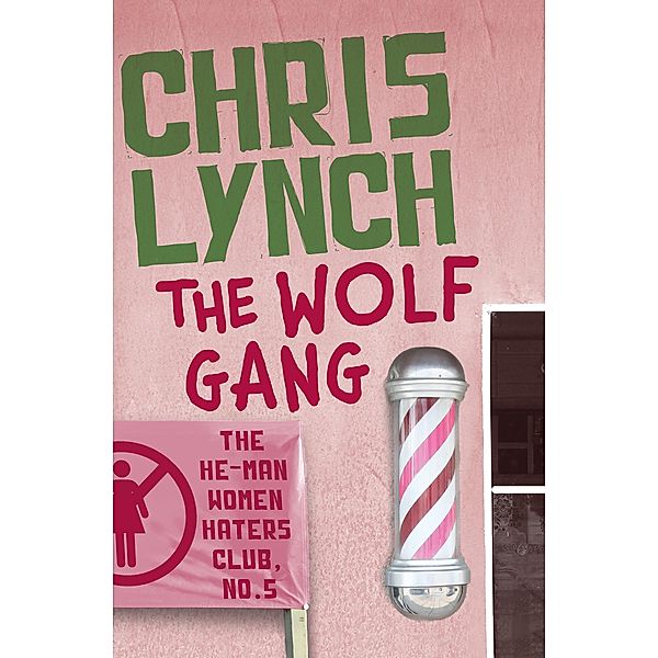 The Wolf Gang / The He-Man Women Haters Club, Chris Lynch