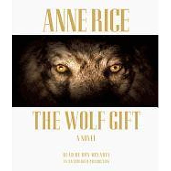 The Wolf Gift, Anne Rice