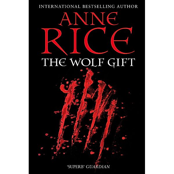 The Wolf Gift / The Wolf Gift Chronicles Bd.1, Anne Rice