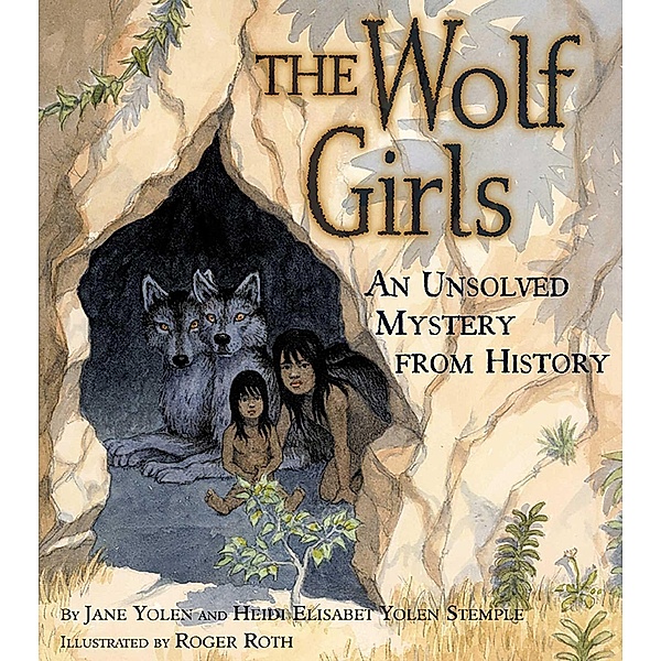 The Wolf Girls, Jane Yolen, Heidi E. Y. Stemple