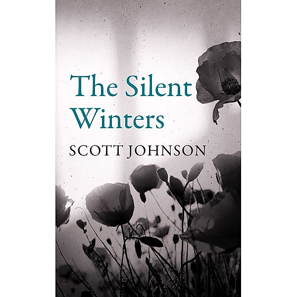 The Wolf Hound and the Raven Trilogy: The Silent Winters, Scott Johnson