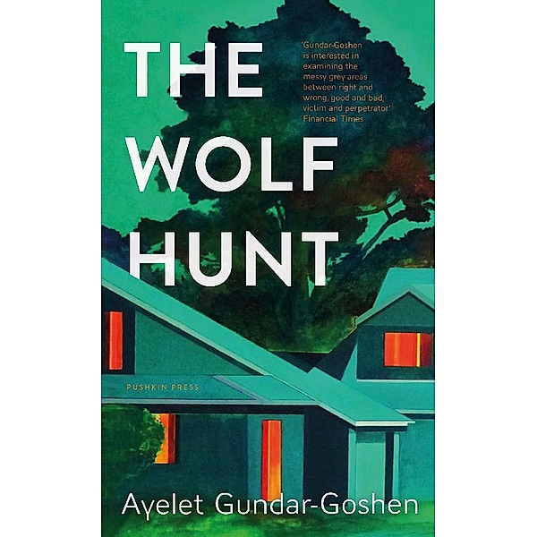 The Wolf Hunt, Ayelet Gundar-Goshen