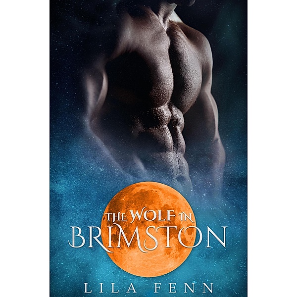 The Wolf in Brimston, Lila Fenn