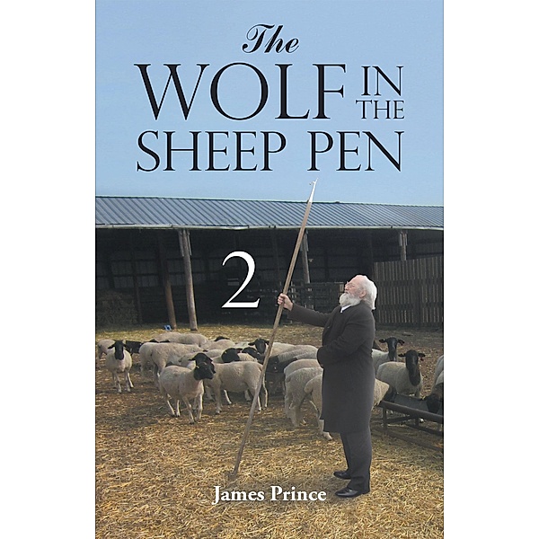 The Wolf in the Sheep Pen 2, James Prince