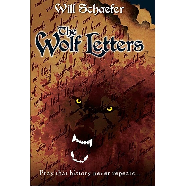 The Wolf Letters / Hybrid Publishers, Will Schaefer