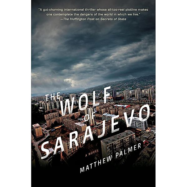 The Wolf of Sarajevo, Matthew Palmer