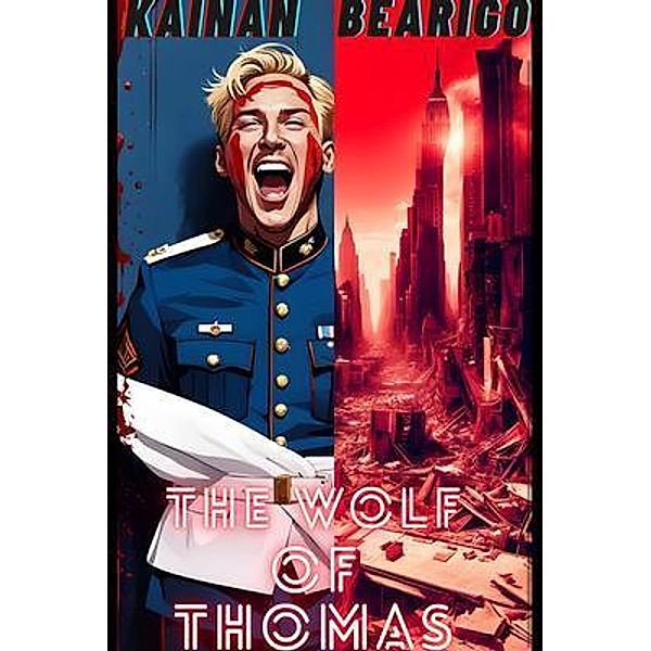 The Wolf Of Thomas, Kainan Bearigo