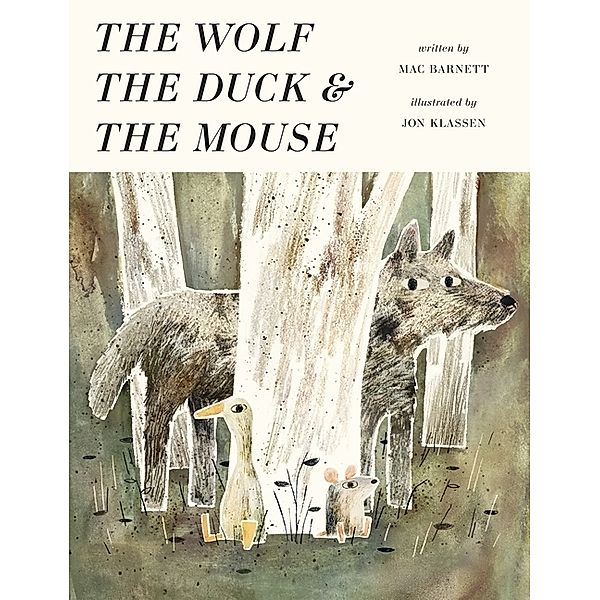 The Wolf, the Duck and the Mouse, Mac Barnett