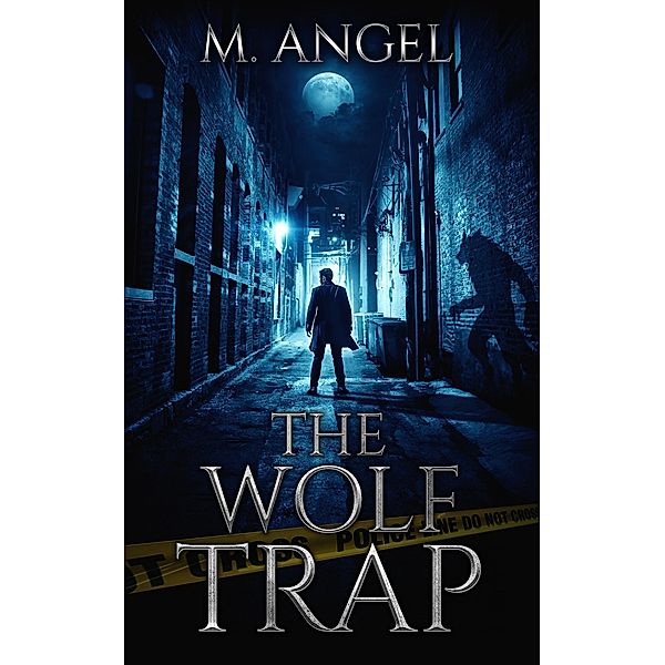 The Wolf Trap, M. Angel