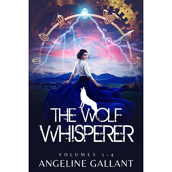 The Wolf Whisperer Volumes 1-4 (The Wolf Whisperer Series) / The Wolf Whisperer Series, Angeline Gallant