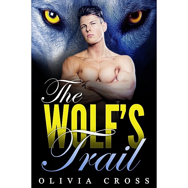 The Wolf’s Trail, Olivia Cross