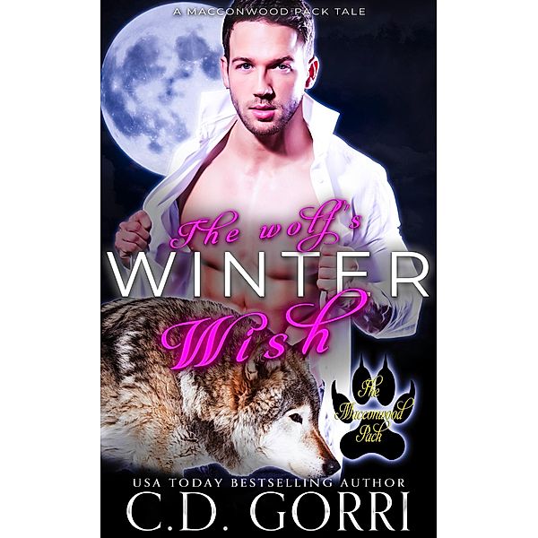 The Wolf's Winter Wish (The Macconwood Pack Tales, #10) / The Macconwood Pack Tales, C. D. Gorri