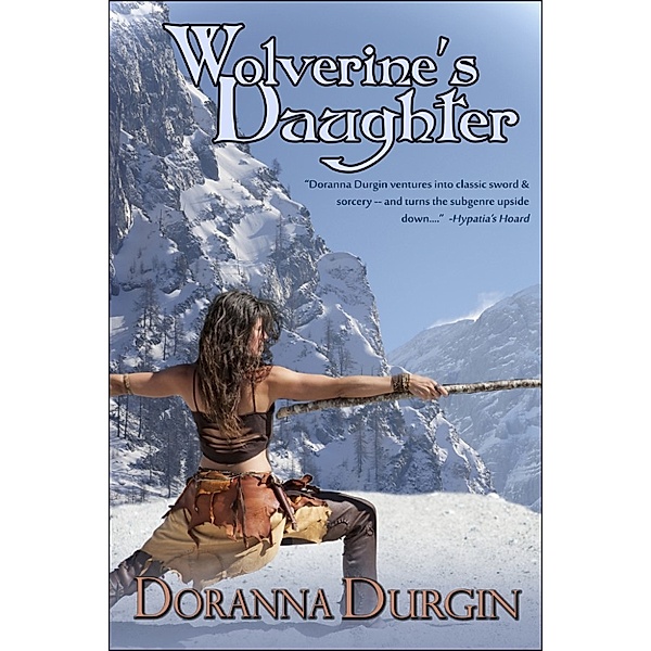 The Wolverine's Daughter: Wolverine's Daughter, Doranna Durgin