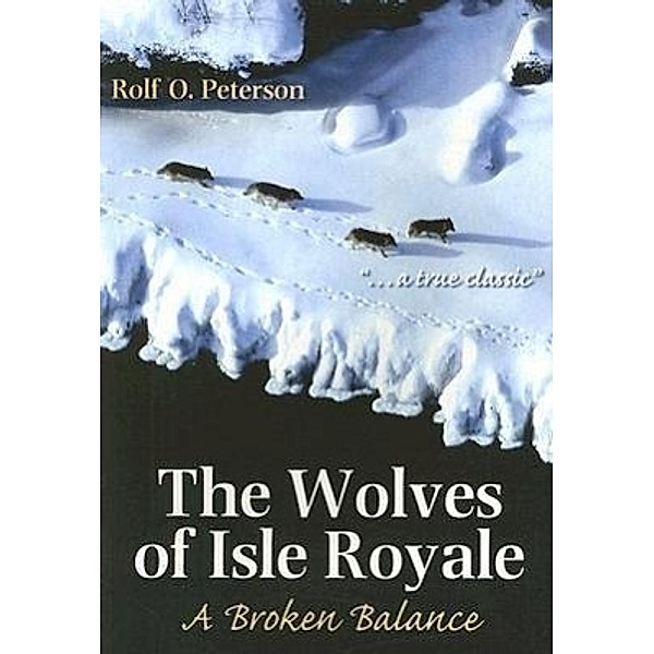 The Wolves of Isle Royale, Rolf O. Peterson