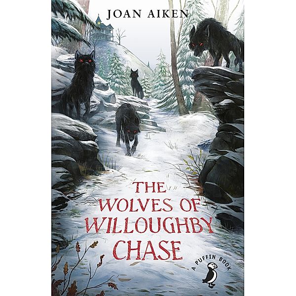 The Wolves Of Willoughby Chase / The Wolves Of Willoughby Chase Sequence, Joan Aiken