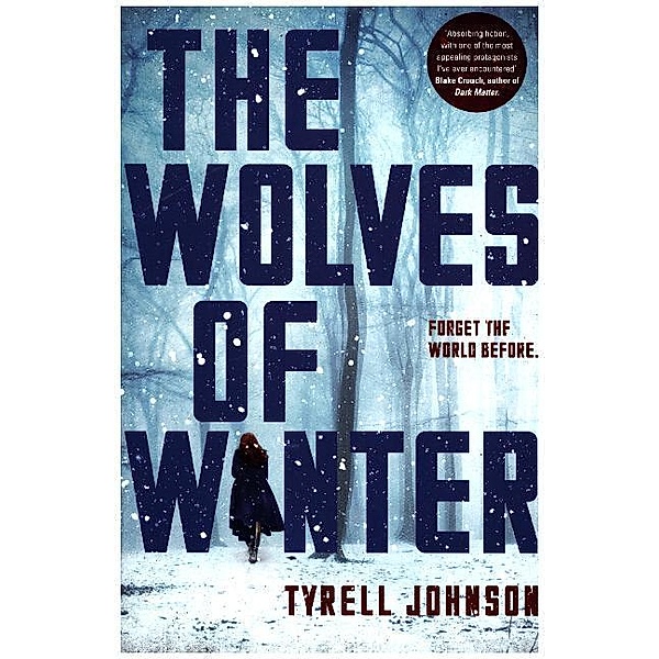 The Wolves Of Winter, Tyrell Johnson