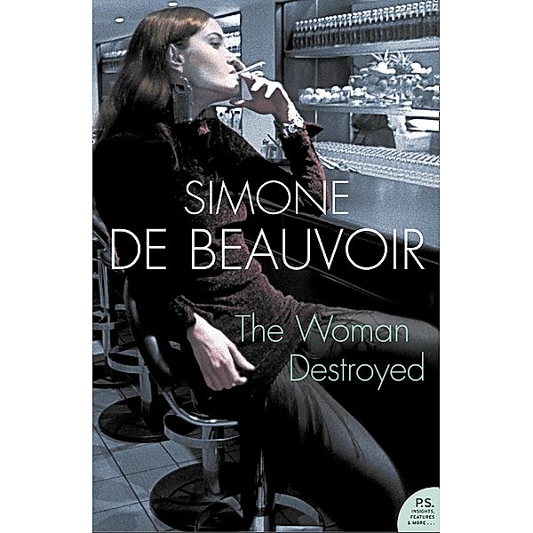 The Woman Destroyed / Harper Perennial Modern Classics, Simone de Beauvoir