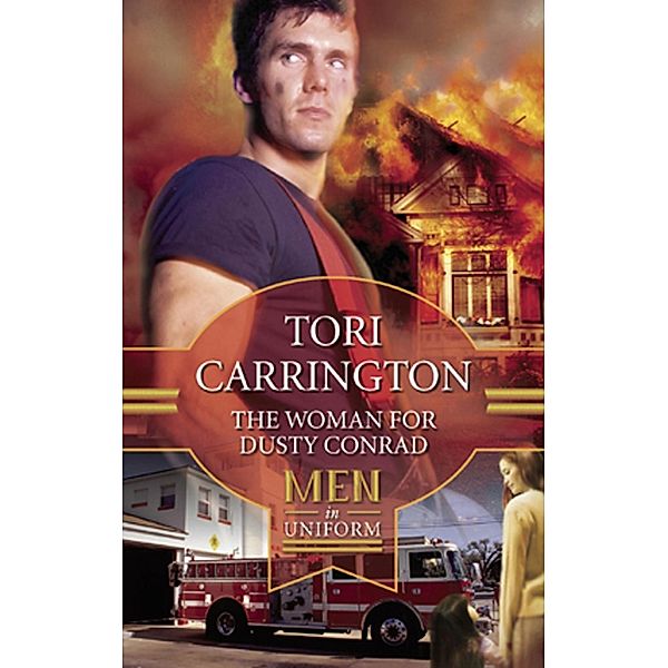 The Woman For Dusty Conrad / Mills & Boon, Tori Carrington