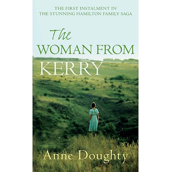 The Woman From Kerry / The Hamiltons Series Bd.1, Anne Doughty
