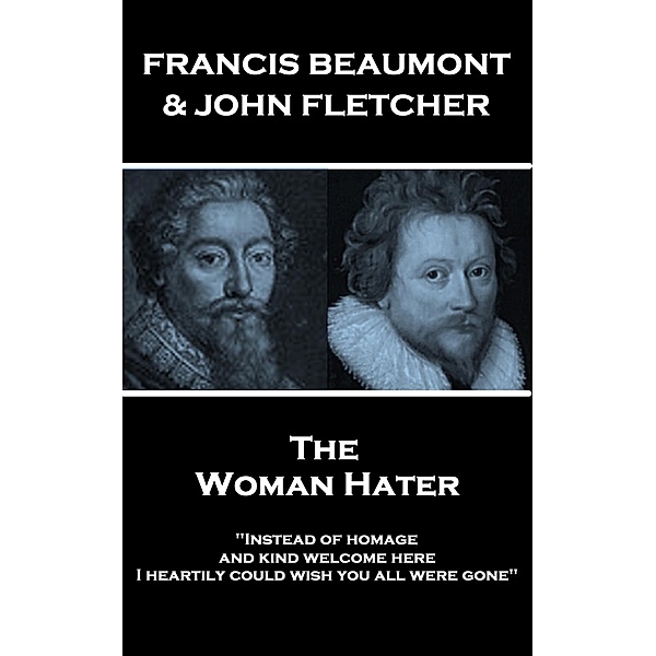 The Woman Hater, Francis Beaumont, John Fletcher