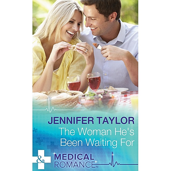 The Woman He's Been Waiting For (Mills & Boon Medical) / Mills & Boon Medical, Jennifer Taylor