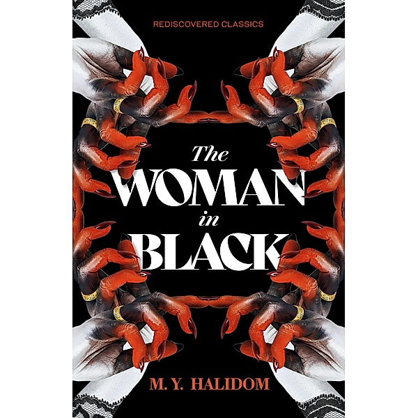 The Woman in Black / Rediscovered Classics, M. Y. Halidom