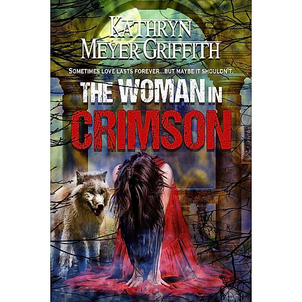 The Woman in Crimson, Kathryn Meyer Griffith