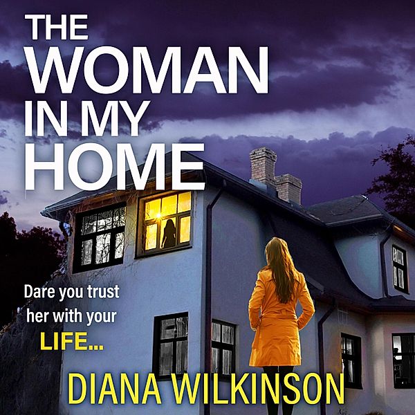 The Woman In My Home, Diana Wilkinson