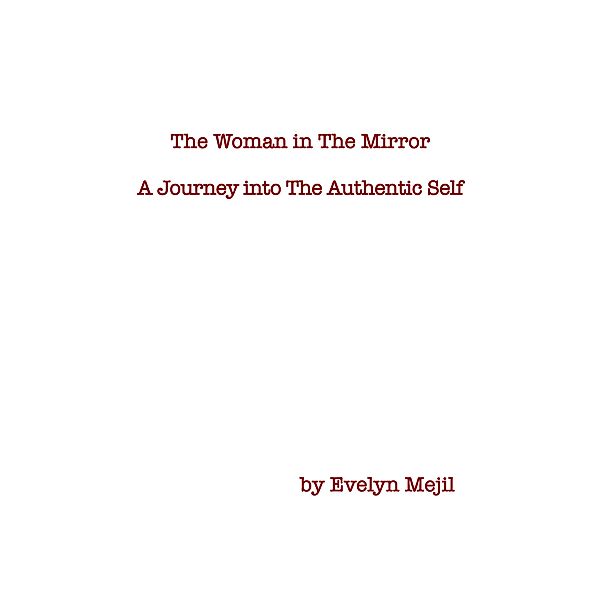 The Woman in the Mirror, Evelyn Mejil