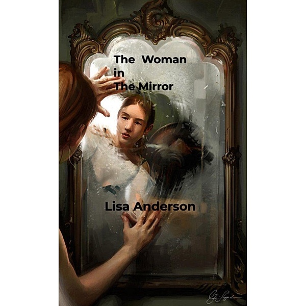 The Woman in the Mirror, Lisa Anderson