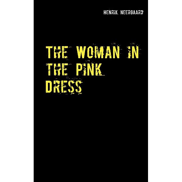 The Woman in the Pink Dress, Henrik Neergaard