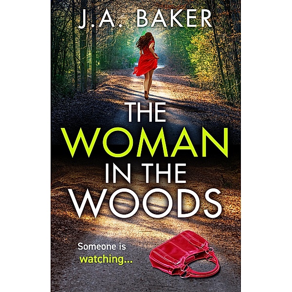 The Woman In The Woods, J A Baker