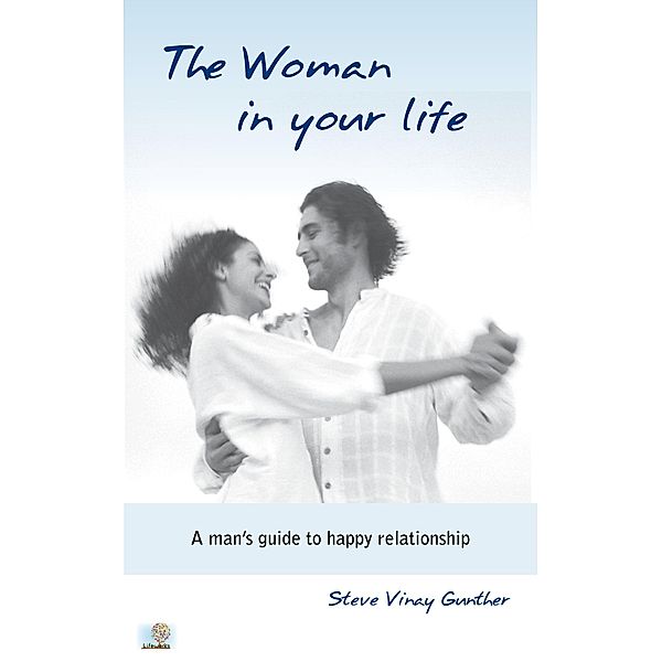 The Woman In Your Life, Steve Vinay Gunther