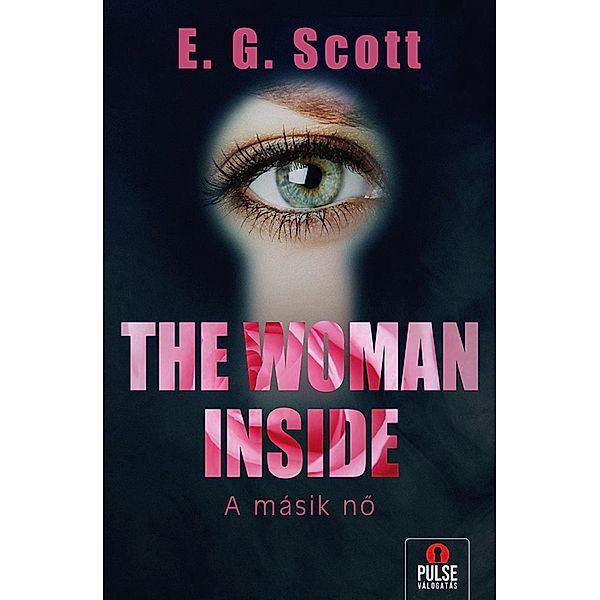 The Woman Inside, E. G. Scott