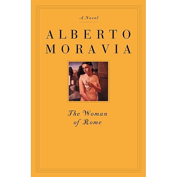 The Woman of Rome / Italia, Alberto Moravia