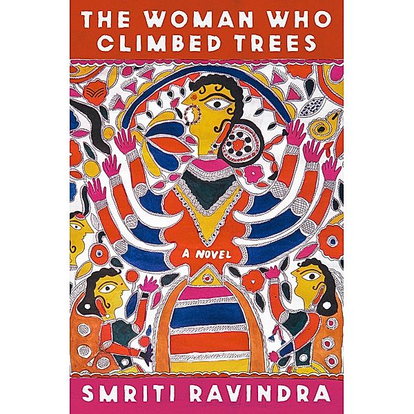 The Woman Who Climbed Trees, Smriti Ravindra
