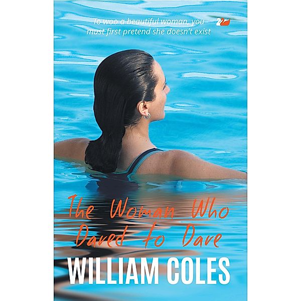 The Woman Who Dared to Dare, William Coles