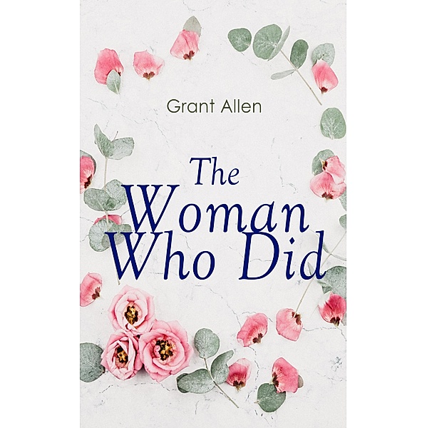 The Woman Who Did, Grant Allen