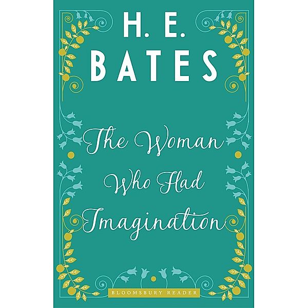 The Woman Who Had Imagination, H. E. Bates