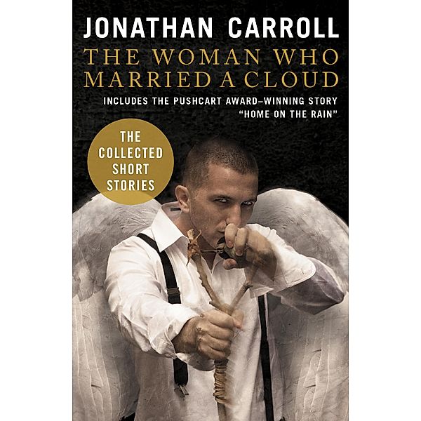 The Woman Who Married a Cloud, Jonathan Carroll