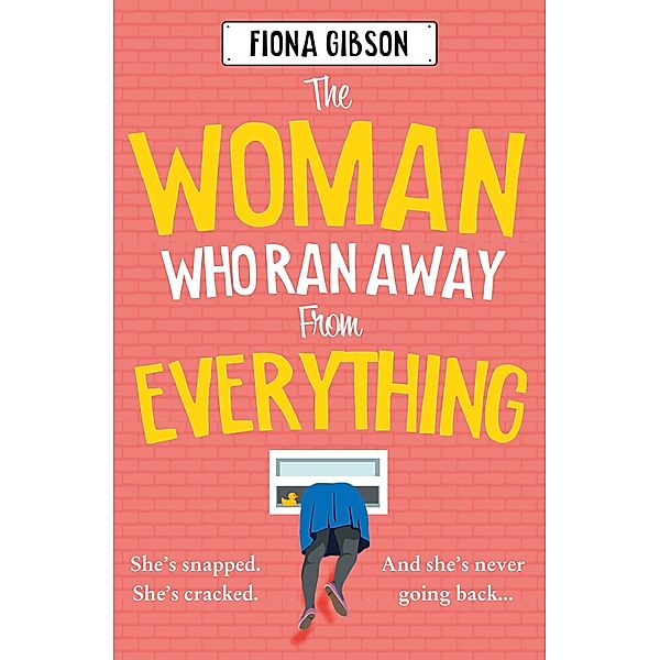 The Woman Who Ran Away from Everything, Fiona Gibson