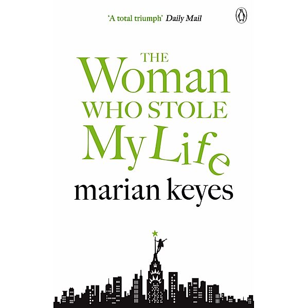 The Woman Who Stole My Life, Marian Keyes