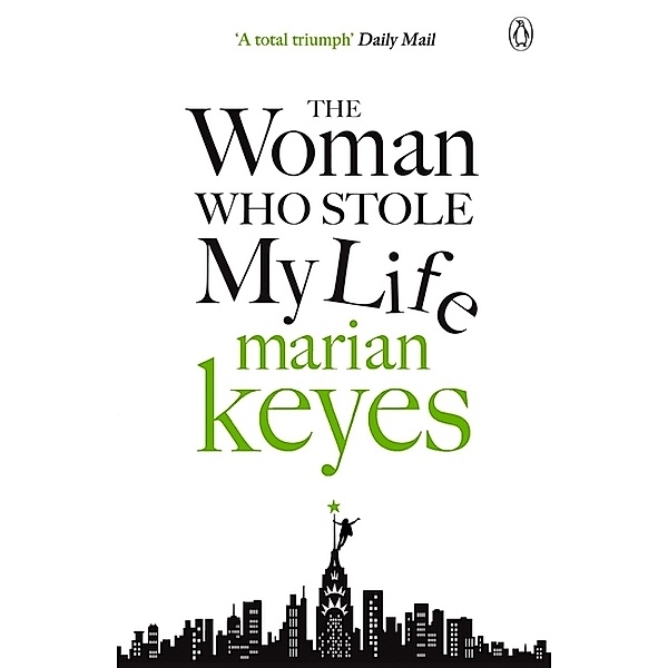 The Woman Who Stole My Life, Marian Keyes