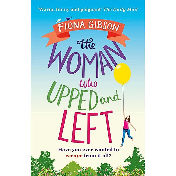 The Woman Who Upped and Left, Fiona Gibson