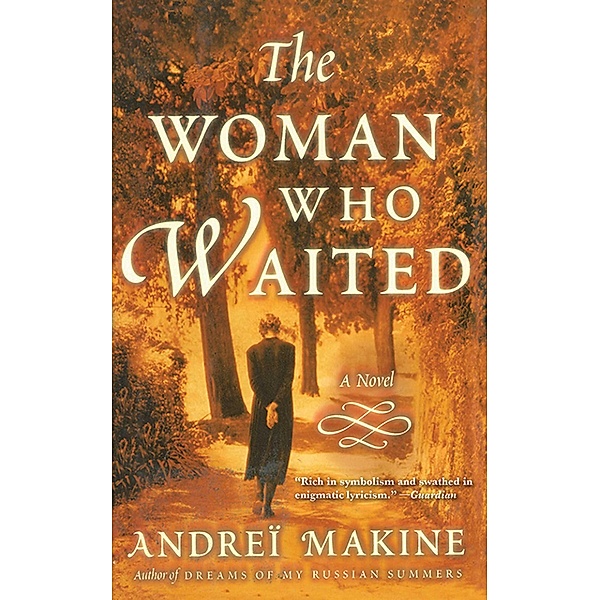 The Woman Who Waited, Andreï Makine