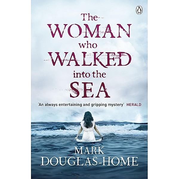 The Woman Who Walked into the Sea / The Sea Detective Bd.2, Mark Douglas-Home