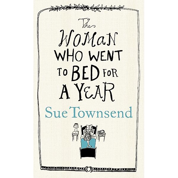 The Woman who Went to Bed for a Year, Sue Townsend