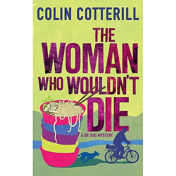 The Woman Who Wouldn't Die, Colin Cotterill